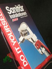 Sanitrinstallationen / Wolfram Kawlath. [Zeichn. : Ingrid Hecht]