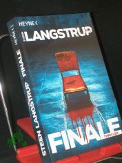 Finale : Thriller / Steen Langstrup ; aus dem Englischen von Wolfgang Thon