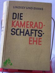Die Kameradschaftsehe / Ben. B. Lindsey ; Wainwright Evans. Deutsche bers. von Rudolf Ruth