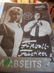 Nr. 16/62, Fu�ballfanatiker im Abseits