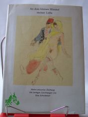 An dem kleinen Himmel meiner Liebe : heiter-amourse Dichtung / mit 24 farbige Zeichn. von Max Schwimmer. Hrsg. von Bruno Brandl