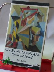 Gockel und Hinkel : ausgew. Mrchen / Clemens Brentano. Nachw. u. Anm. von Gerhard Seidel