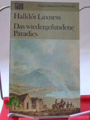 Das wiedergefundene Paradies : Roman / Halldór Laxness. Aus d. Islnd. bers. von Bruno Kress