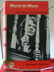 Mord im Moor : Kriminalroman / Jacques Pendower. Aus d. Engl. bers. von Hanny Bezzola