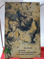 Kleines Weistumsbrevier fr Herz und Geist / Hrsg. von Otto Riedel. Hrsg. von d. Pressestelle d. Evang.-Luth. Kirche in Thringen. Mit Zeichn. von Horst Rcke