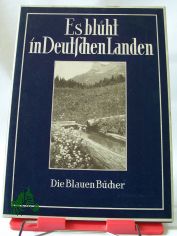 Es blht in deutschen Landen / Annemarie Fossel ; Karl Otto Bartels