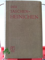 Lateinisch-deutsches Taschenwrterbuch zu den klassischen und ausgewhlten mittelalterlichen Autoren / Auf Grund d. 10. Auflage d. Schulwrterbuches von F. A. Heinichen bearb. von H. Bauer u. a.