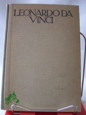 Leonardo da Vinci, der Denker, Forscher und Poet : Aus seinen verffentl. Schriften / Hrsg. u. bers.: Marie Herzfeld