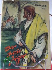 Der grosse Jger / Howard Fast. bers. aus d. Amerik. v. Ingeborg Gronke. Illustrationen v. Kurt Zimmermann