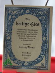 Der heilige Hies, Merkwrdige Schicksale des hochwrdigen Herrn Matthias Fottner von Ainhofen, Studiosi, Soldaten und spterhin Pfarrherrn zu Rappertswyl - Erzhlt von Ludwig Thoma - die Zeichnungen zum 