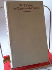 Der Fortgang der Tugend und des Lasters : Daniel Chodowieckis Monatskupfer zum Gttinger Taschenkalender / mit Erkl. Georg Christoph Lichtenbergs 1778-1783