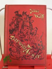 Der wilde Jger : Eine Weidmannsmr / von Julius Wolff