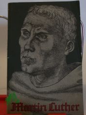 Martin Luther, deutscher Kmpfer : Bilder aus seiner Zeit u. seiner Welt / Otto Lerche