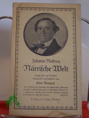 Nrrische Welt : Aussprche u. Strophen / Johann Nestroy. ausgew. u. eingel. v. Otto Rommel