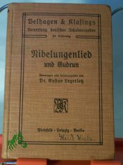 Nibelungenlied und Gudrun im Auszuge / bertragen u. hrsg. von Gustav Lagerlotz
