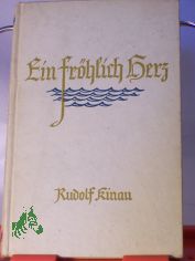 Ein frhlich Herz / Rudolf Kinau