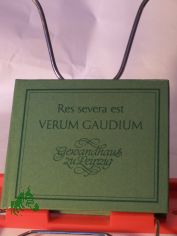 Res severa est verum gaudium. Gewandhausanekdoten