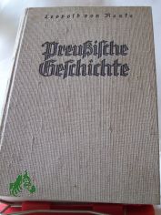 Preuische Geschichte : / Leopold von Ranke