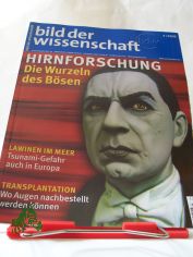 Hirnforschung, die Wurzeln des Bsen