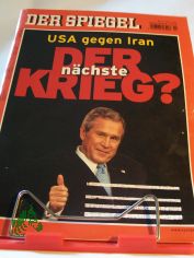 USA gegen Iran - Der nchste Krieg?