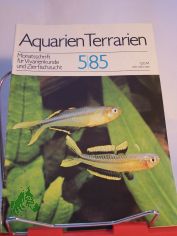 Aquarien und Terrarien. Monatszeitschrift fr Vivarienkunde und Zierfischzucht