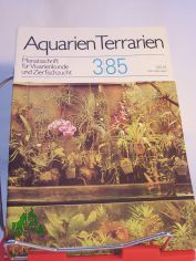 Aquarien und Terrarien. Monatszeitschrift fr Vivarienkunde und Zierfischzucht