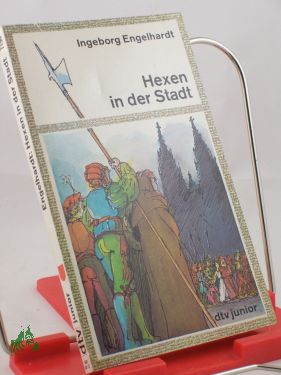 Hexen in der Stadt / Ingeborg Engelhardt - Engelhardt, Ingeborg