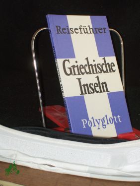 Griechische Inseln : Reiseführer / Hrsg. von der Polyglott-Redaktion. Verf.: Christian Burian - Burian, Christian