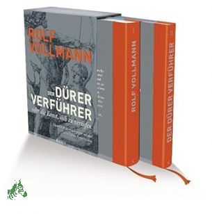 Der Dürer-Verführer oder die Kunst, sich zu vertiefen / Rolf Vollmann - Vollmann, Rolf (Verfasser), Dürer, Albrecht (Illustrator)