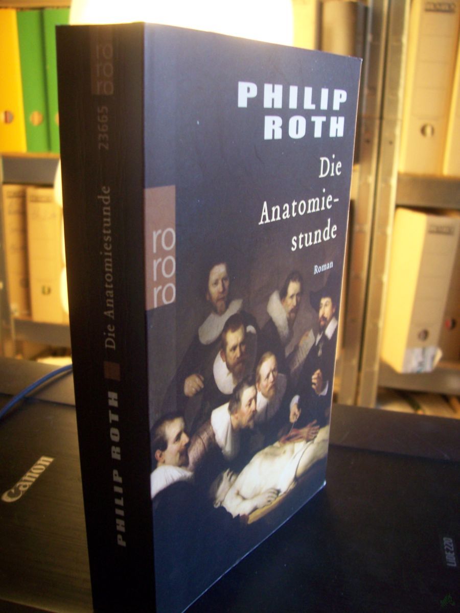 Artikelbild 1 des Artikels “Die Anatomiestunde : Roman / Philip Roth. Dt. von Gertrud Baruch “