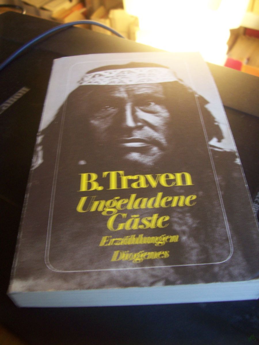 Artikelbild 1 des Artikels “Traven, B.: Erzählungen Teil: 2., Ungeladene Gäste “