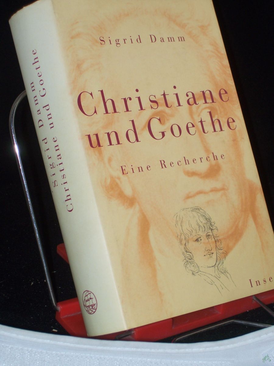 Artikelbild 1 des Artikels “Christiane und Goethe : eine Recherche / Sigrid Damm “