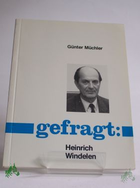 Product image 1 of the product “Gefragt: Heinrich Windelen / Günter Müchler ”
