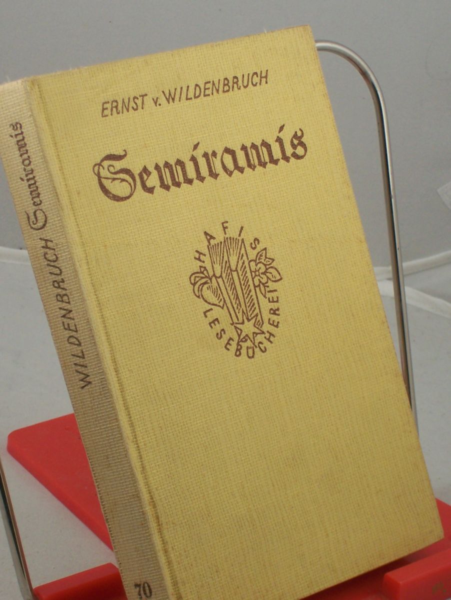 Artikelbild 1 des Artikels “Semiramis : Roman / Ernst von Wildenbruch. Textrev.: Lotte Blaschke “