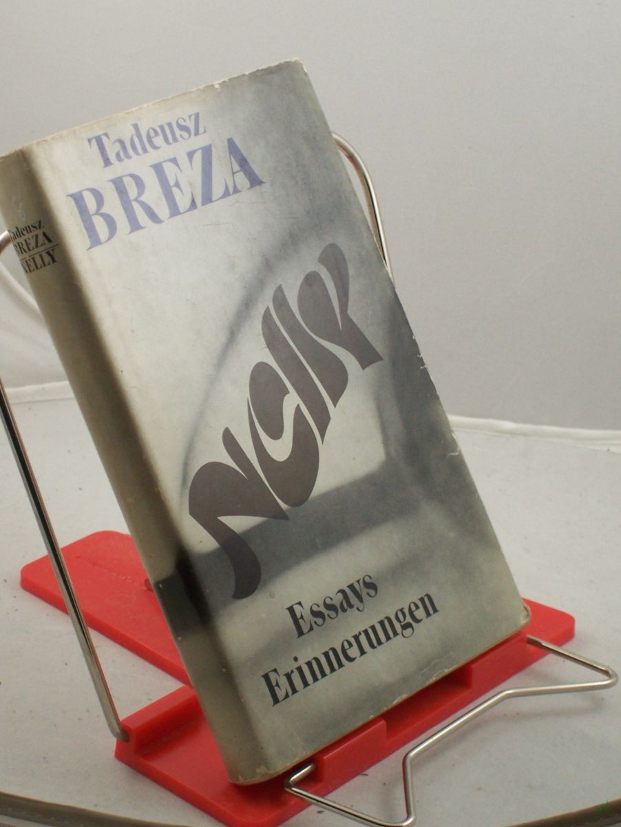 Product image 1 of the product “Nelly : Essays, Erinnerungen / Tadeusz Breza. Aus d. Poln. übers. von Roswitha Buschmann u. Caesar Rymarowicz. Mit e. Nachw. von Heinrich Olschowsky ”