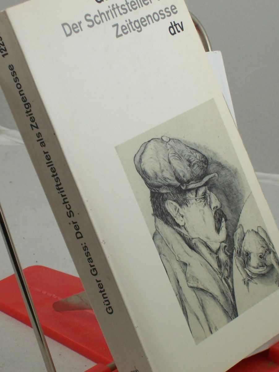 Product image 1 of the product “Der Schriftsteller als Zeitgenosse / Günter Grass. Hrsg. von Daniela Hermes ”