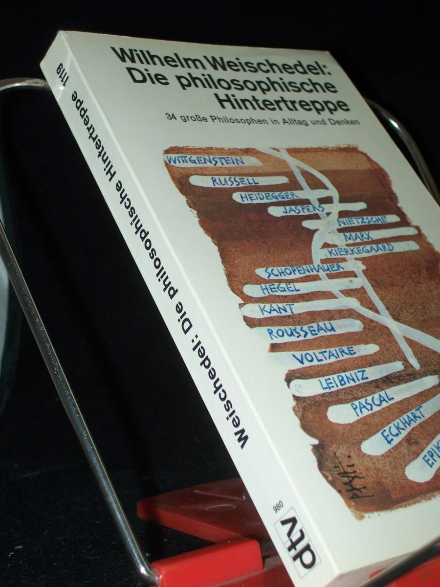 Artikelbild 1 des Artikels “Die philosophische Hintertreppe : 34 grosse Philosophen in Alltag u. Denken / Wilhelm Weischedel “