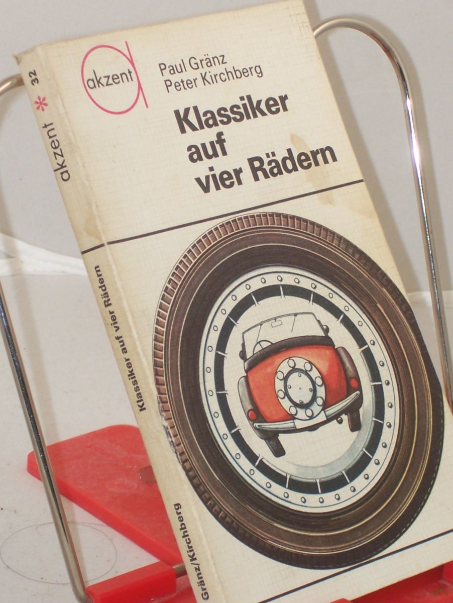 Artikelbild 1 des Artikels “Klassiker auf vier Rädern / Paul Gränz ; Peter Kirchberg. Illustrationen: Horst Schleef “