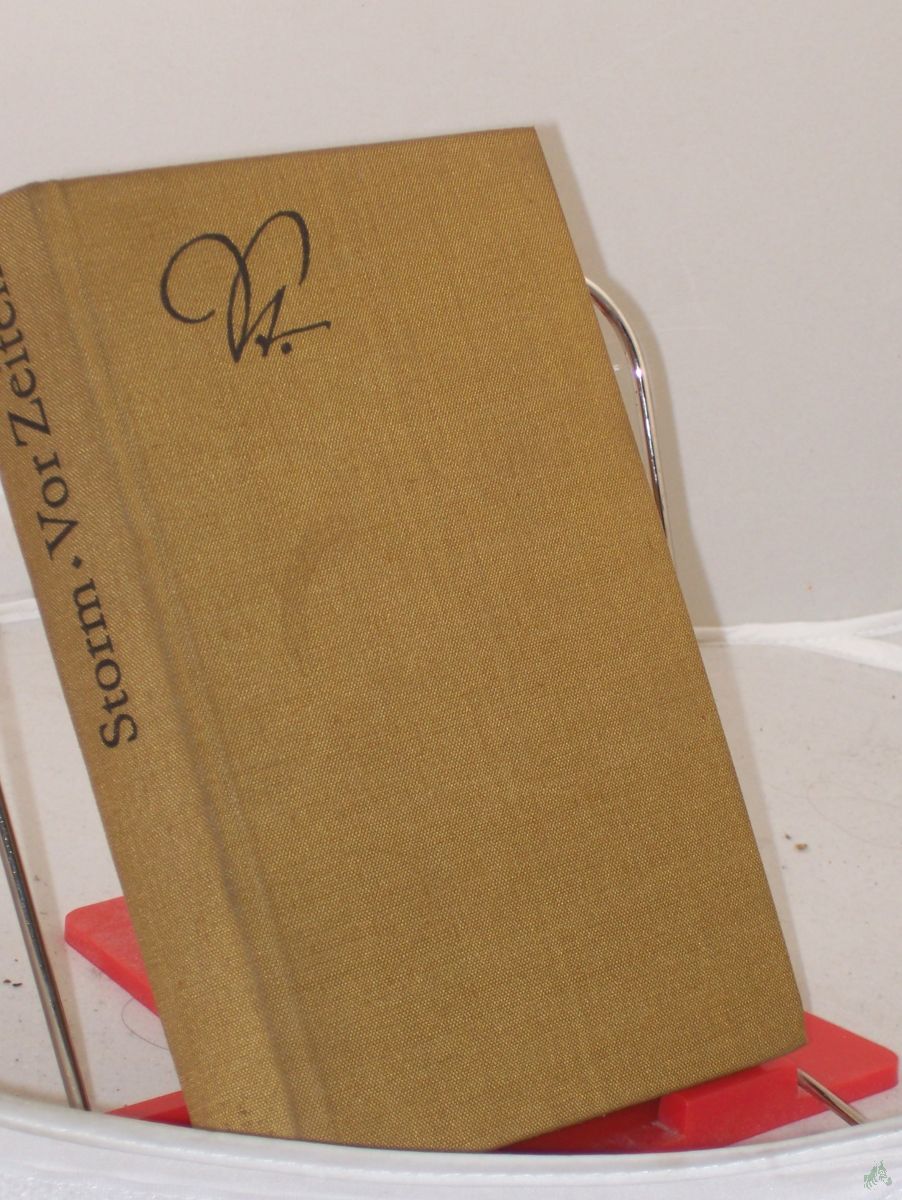 Product image 1 of the product “Vor Zeiten : Novellen / Theodor Storm. Hrsg. u. mit e. Nachw. versehen von Peter Goldammer ”