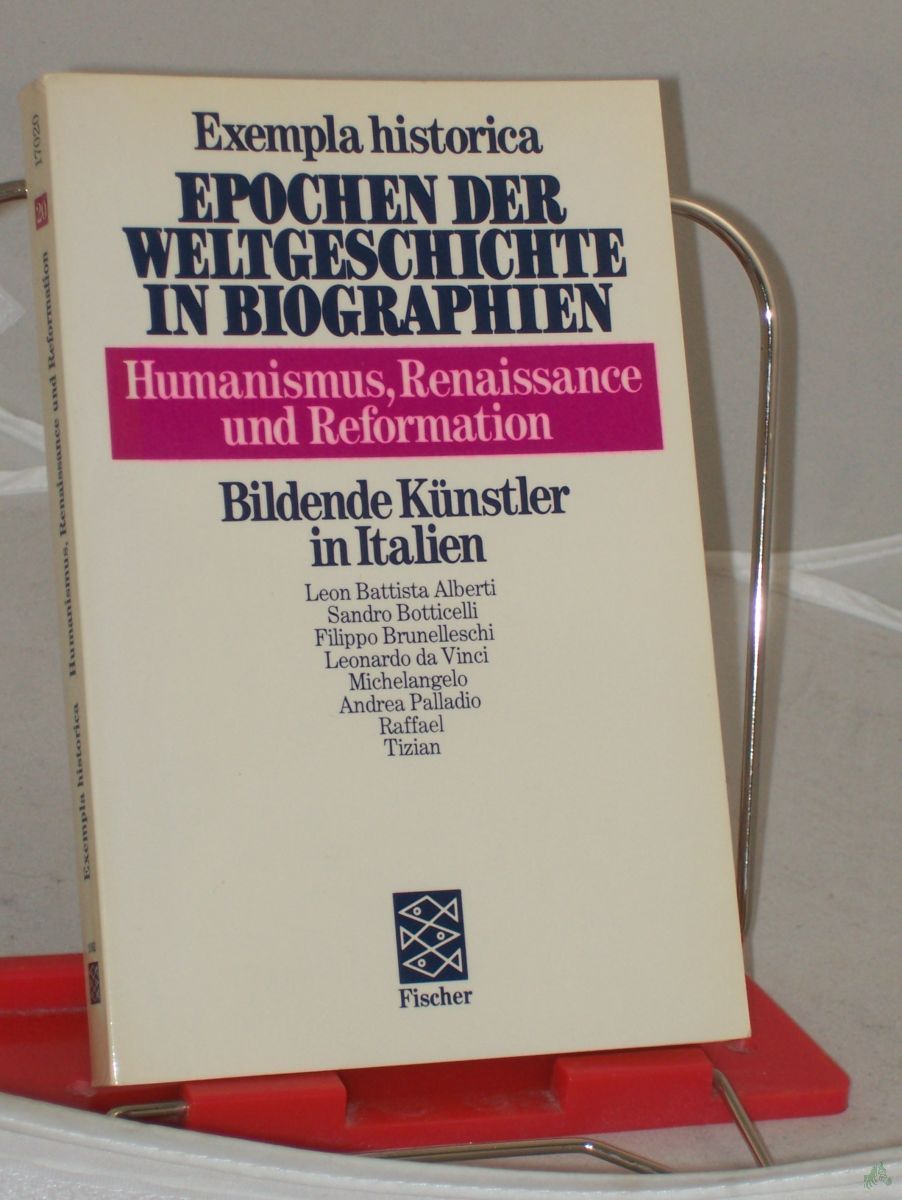 Product image 1 of the product “Exempla historica. - Band. 20 : Humanismus, Renaissance und Reformation. Bildende Künstler in Italien ”