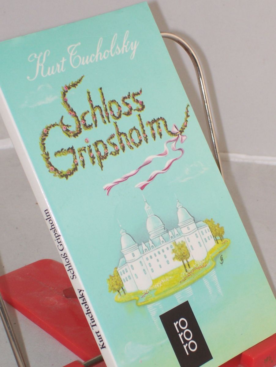 Product image 1 of the product “Schloss Gripsholm : e. Sommergeschichte / Kurt Tucholsky. Textill. Wilhelm M. Busch ”