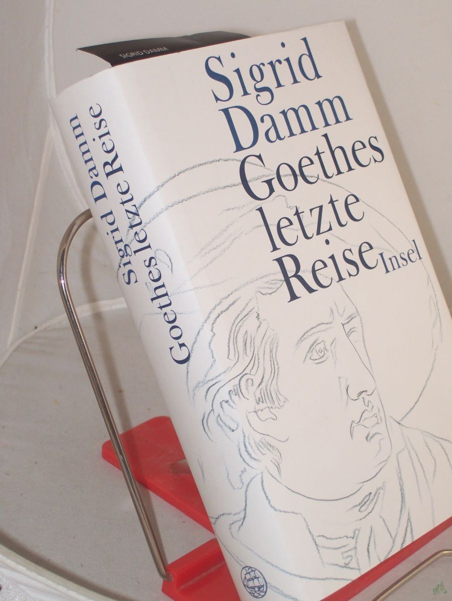 Artikelbild 1 des Artikels “Goethes letzte Reise / Sigrid Damm “