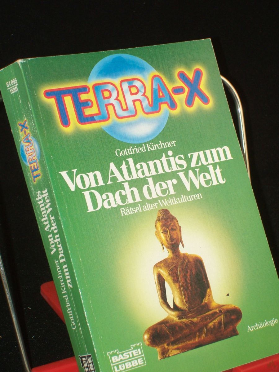 Product image 1 of the product “Terra X. - Rätsel alter Weltkulturen Von Atlantis zum Dach der Welt / Gottfried Kirchner ”