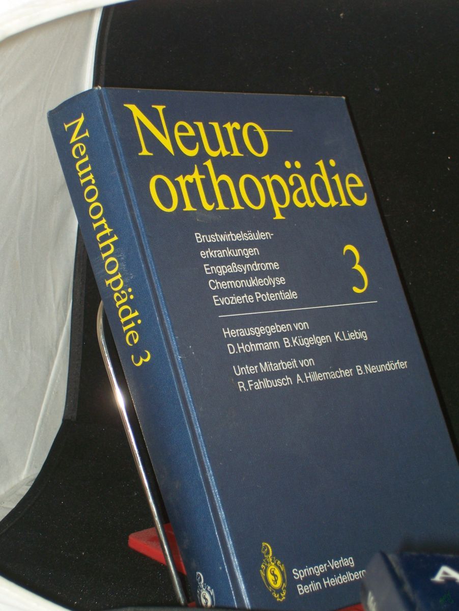 Product image 1 of the product “Brustwirbelsäulenerkrankungen, Engpasssyndrome, Chemonukleolyse, evozierte Potentiale / hrsg. von D. Hohmann... Unter Mitarb. von R. Fahlbusch ”