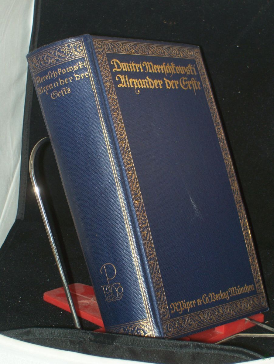 Artikelbild 1 des Artikels “Alexander (I) 1. : Historischer Roman ; Mit einem Porträt Alexander 1. / Dmitri Mereschkowski. Uebersetzt von Alexander Eliasberg “