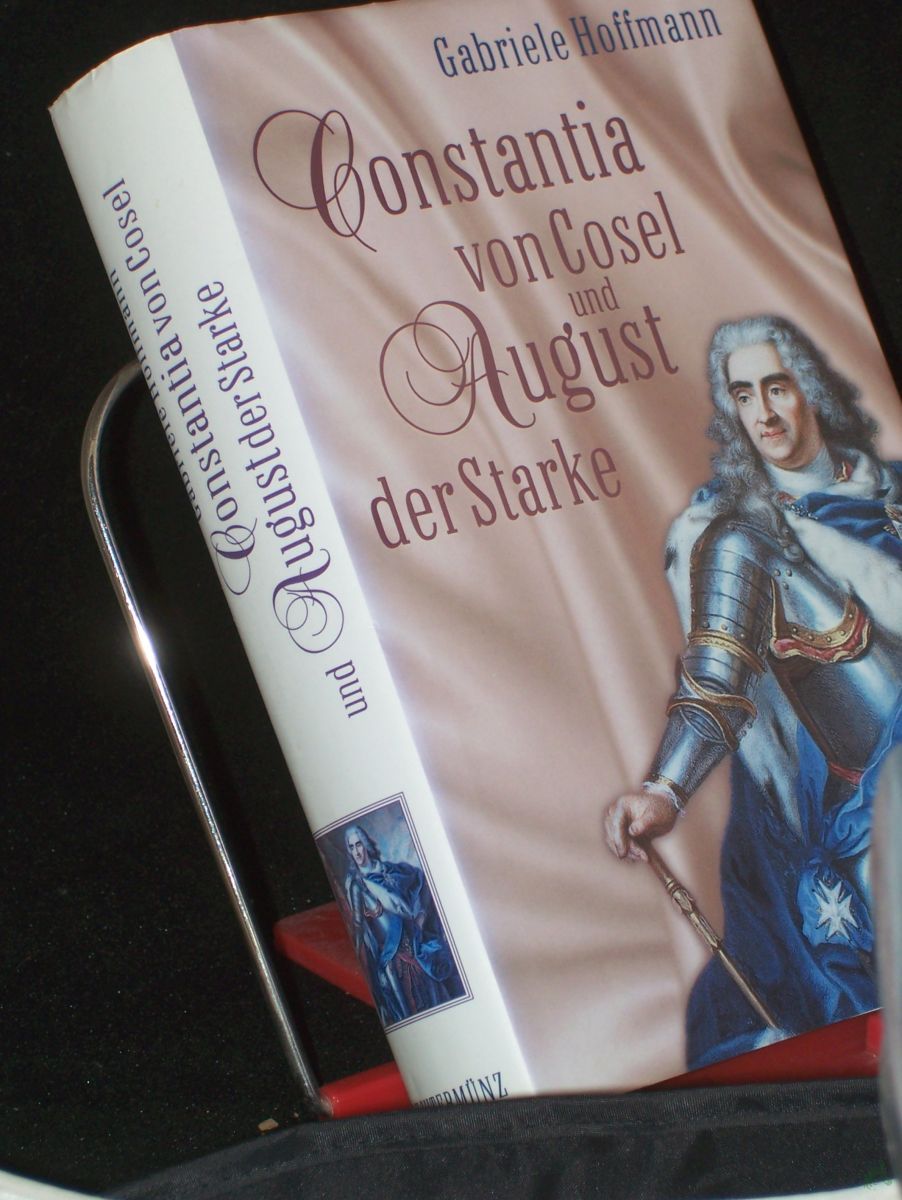 Artikelbild 1 des Artikels “Constantia von Cosel und August der Starke : die Geschichte einer Mätresse / Gabriele Hoffmann “