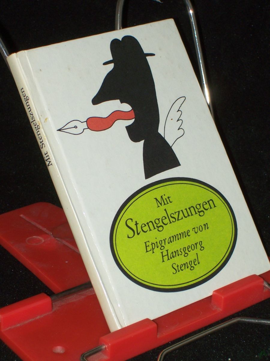 Artikelbild 1 des Artikels “Mit Stengelszungen : Epigramme / von Hansgeorg Stengel “