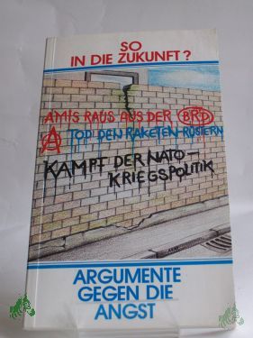 Product image 1 of the product “So? in die Zukunft : Argumente gegen die Angst ”
