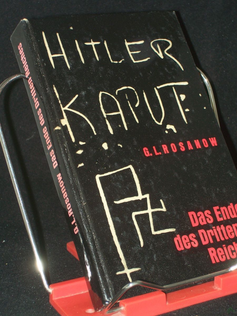 Product image 1 of the product “Das Ende des Dritten Reiches / German Rosanow. [Aus d. Russ. übers. von Joachim Böhm u. Gerhard Hilke] ”