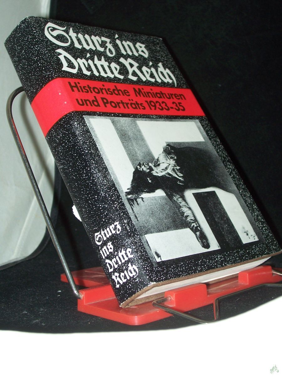 Artikelbild 1 des Artikels “Sturz ins Dritte Reich : histor. Miniaturen u. Porträts 1933/35 / [Akad. d. Wiss. d. DDR, Zentralinst. für Geschichte. Hrsg. von Helmut Bock... Autorenverz.: Friedrich Albrecht...] “